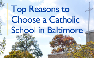 Top Reasons to Choose a Catholic School in Baltimore